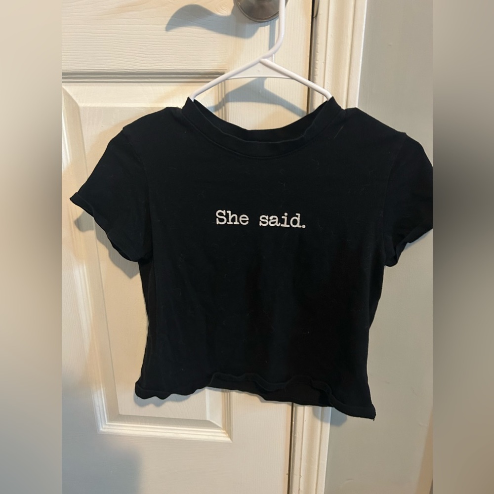 “She said” crop top